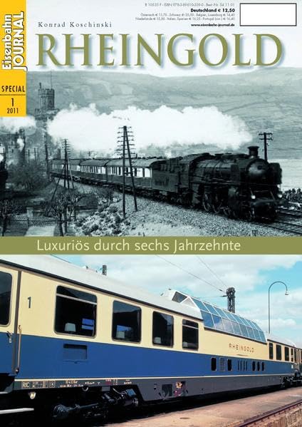 Rheingold - Luxuriös durch sechs Jahrzehnte - Eisenbahn Journal Special 1-2011 Leisure, Home & Garden