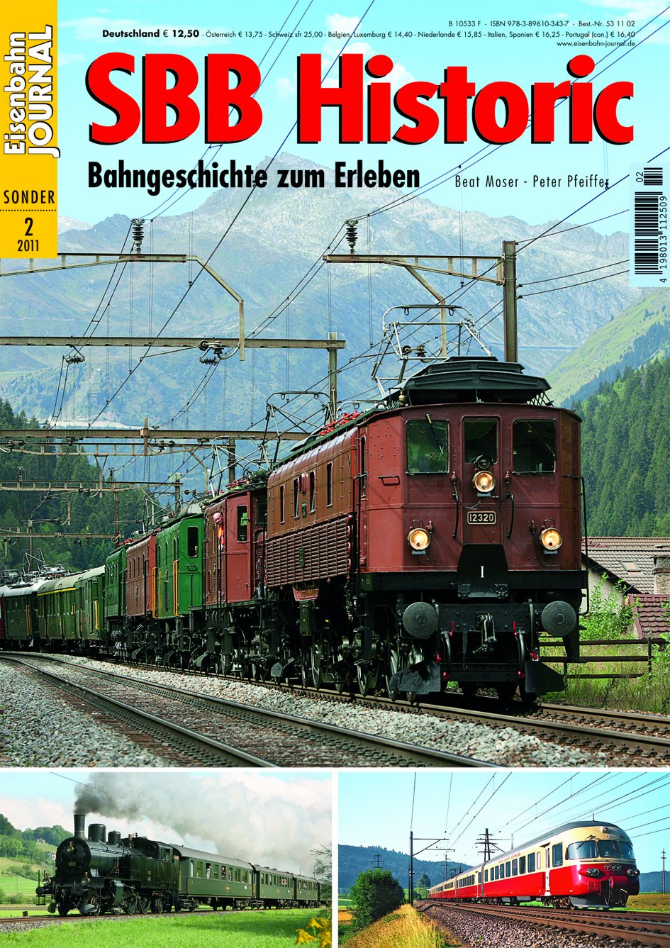 SBB Historic - Bahngeschichte zum Erleben - Eisenbahn Journal Sonder-Ausgabe 2-2011 Leisure, Home & Garden
