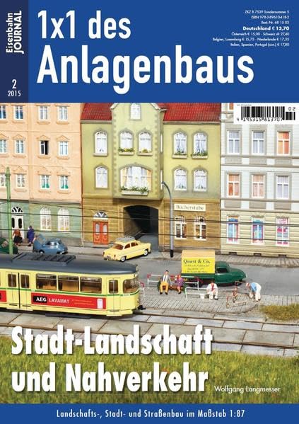Stadt-Landschaft und Nahverkehr - Landschafts-, Stadt- und Straßenbau im Maßstab 1:87 - Eisenbahn Journal - 1 x 1 des Anlagenbaus 2-2015 book