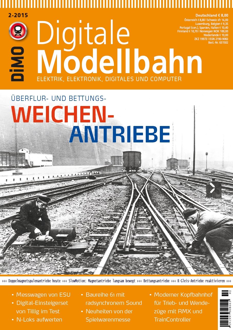 Digitale Modellbahn 19 - Weichen-Antriebe - Elektrik, Elektronik, Digitales und Computer - MIBA, Eisenbahn Journal, ModellEisenBahner 2-2015 Books