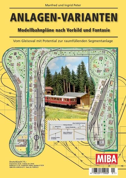 Anlagen-Varianten - Modellbahnpläne nach Vorbild und Fantasie - MIBA Planungshilfen book