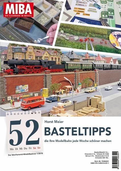 52 Basteltipps die Ihre Modellbahn jede Woche schöner machen MIBA Wochenend-Planer 1-2016 Leisure, Home & Garden