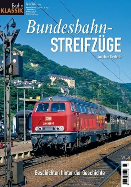 Bundesbahn-Streifzüge - Geschichten hinter der Geschichte - Bahn Klassik 1/2016 Leisure, Home & Garden