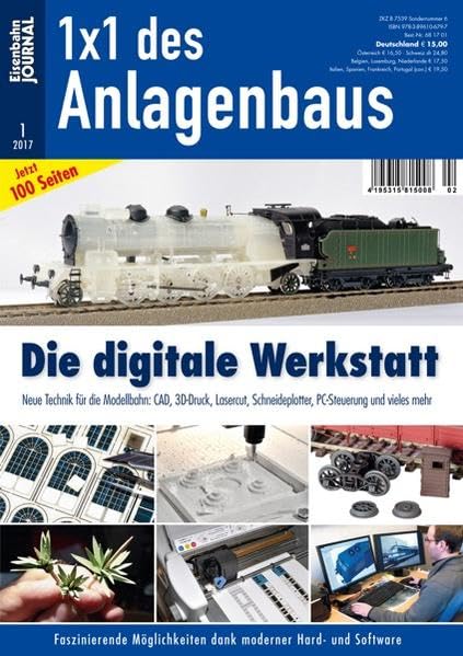 Die digitale Werkstatt - Faszinierende Möglichkeiten dank moderner Hard- und Software - Eisenbahn Journal - 1 x 1 des Anlagenbaus 1-2017 book