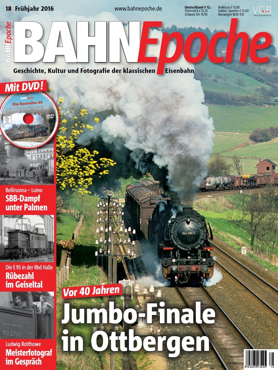 BahnEpoche 18 mit DVD - Jumbo-Finale in Ottbergen - Geschichte, Kultur und Fotografie der klassischen Eisenbahn - 2-2016 Books