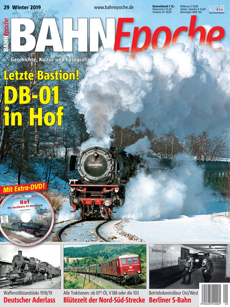 BahnEpoche 29 mit DVD - Letzte Bastion! DB-01 in Hof - Geschichte, Kultur und Fotografie der klassischen Eisenbahn - 1-2019 Books