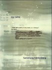 Product Image: My Name: Sammlung Falckenberg (the Falckenberg Collection)