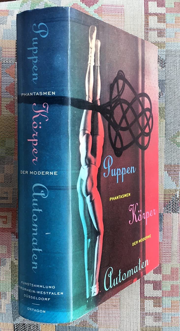 Puppen Körper Automaten. Phantasmen der Moderne Books