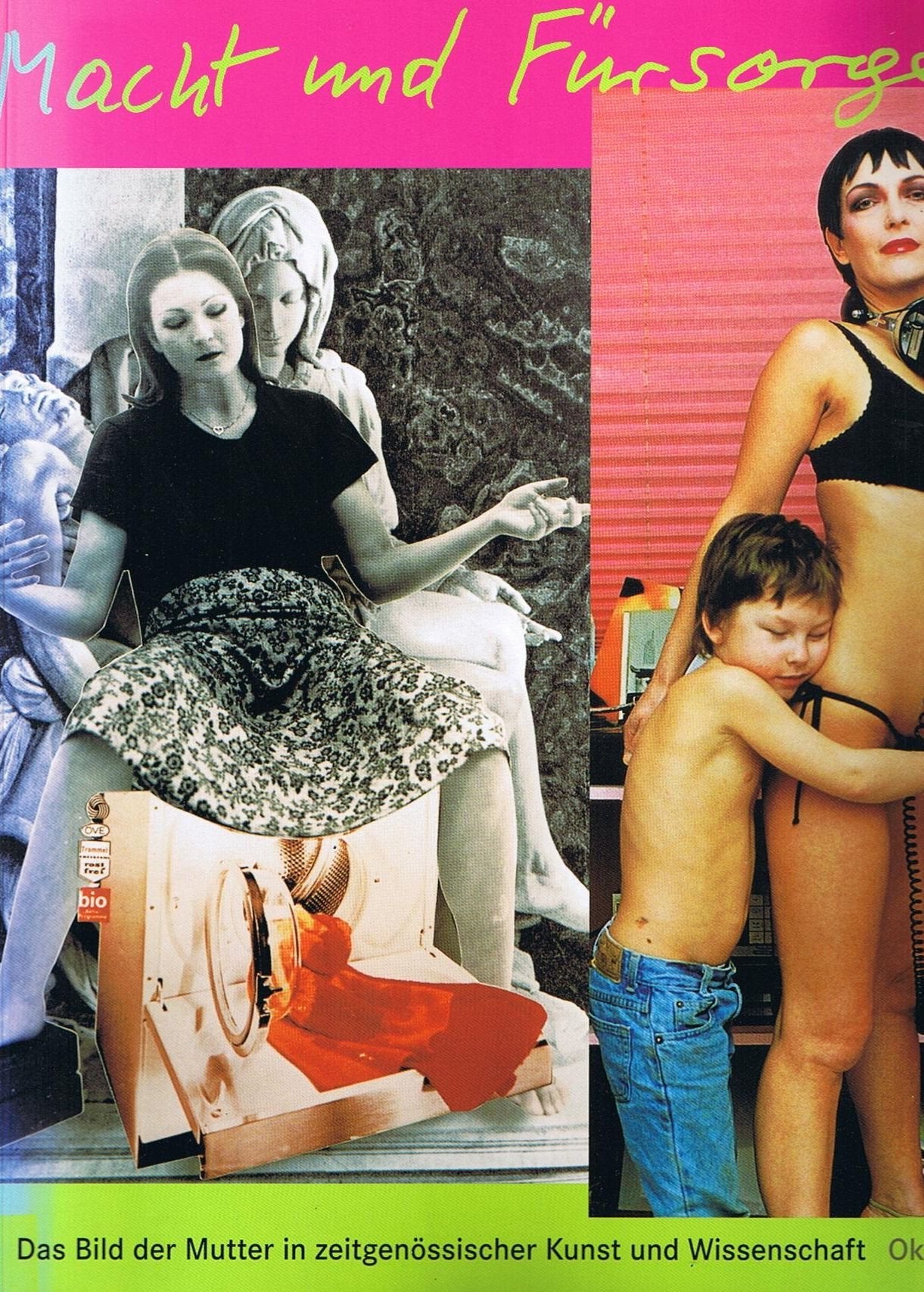 Macht und Fürsorge: Das Bild der Mutter in zeitgenössischer Kunst und Wissenschaft Books