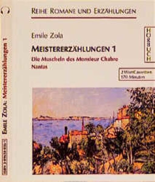 Meistererzählungen: Hörbuch / Die Muscheln des Monsieur Chabre /Nantas: 1 cd