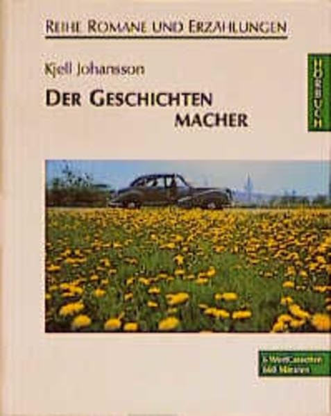 Der Geschichtenmacher: Ungekürzte Lesung (Romane und Erzählungen - Hörbuch) Contemporary literature