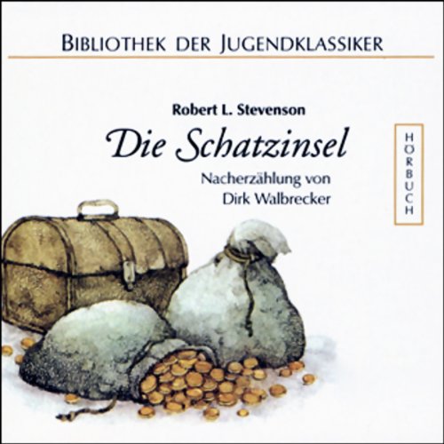 Die Schatzinsel: Nacherzählung (Bibliothek der Jugendklassiker - Hörbuch) Novels & Short Stories