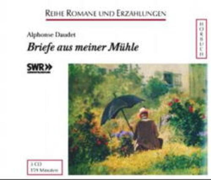 Briefe aus meiner Mühle: Eine Aufnahme des SWR (Romane und Erzählungen - Hörbuch) Books