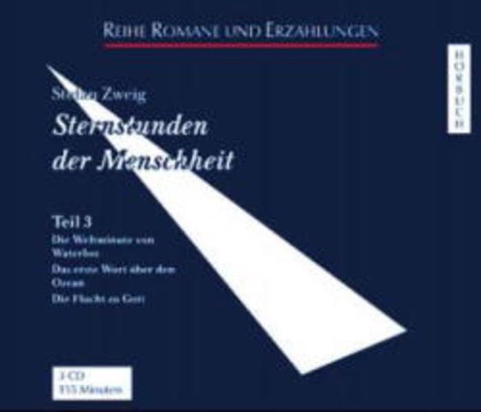Sternstunden der Menschheit. Hörbuch: Sternstunden der Menschheit, Audio-CDs, Tl.3, Die Weltminute von Waterloo (Romane und Erzählungen - Hörbuch) Social Sciences