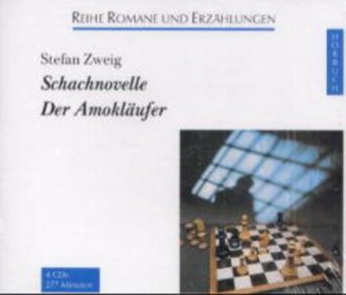 Schachnovelle /Der Amokläufer: Ungekürzte Lesung (Romane und Erzählungen - Hörbuch) Classics