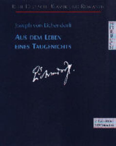 Aus dem Leben eines Taugenichts (Deutsche Klassik und Romantik - Hörbuch) Classics