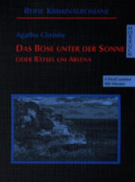 Das Böse unter der Sonne oder Rätsel um Arlena: Ungekürzte Lesung (Kriminalromane - Hörbuch) Classics