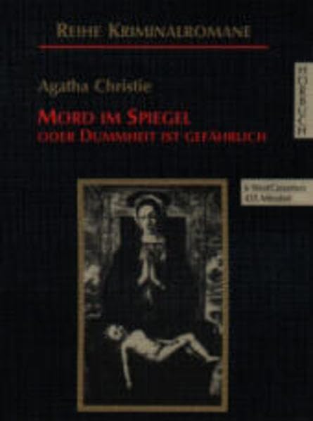 Mord im Spiegel oder Dummheit ist gefährlich: Ungekürzte Lesung (Kriminalromane - Hörbuch) Crime & Thrillers