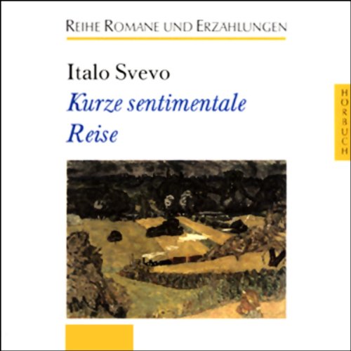 Kurze sentimentale Reise: Ungekürzte Lesung (Romane und Erzählungen - Hörbuch) Contemporary literature