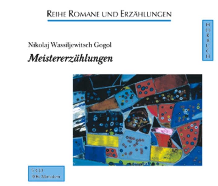 Meistererzählungen: Der Jahrmarkt von Ssorotschinzy /Die Johannisnacht /Der verlorene Brief /Die Mainacht /Die Nase (Romane und Erzählungen - Hörbuch) Books