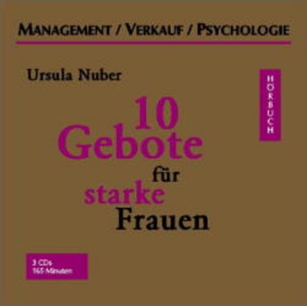 10 Gebote für starke Frauen: Ungekürzte Lesung (Management /Verkauf /Psychologie - Hörbuch) Lifestyle