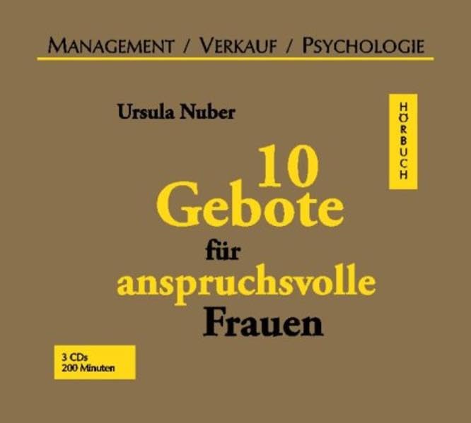 10 Gebote für anspruchsvolle Frauen: Ungekürzte Lesung (Management /Verkauf /Psychologie - Hörbuch) Lifestyle