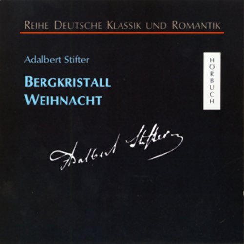 Bergkristall /Weihnacht: Ungekürzte Lesung (Deutsche Klassik und Romantik - Hörbuch) Books