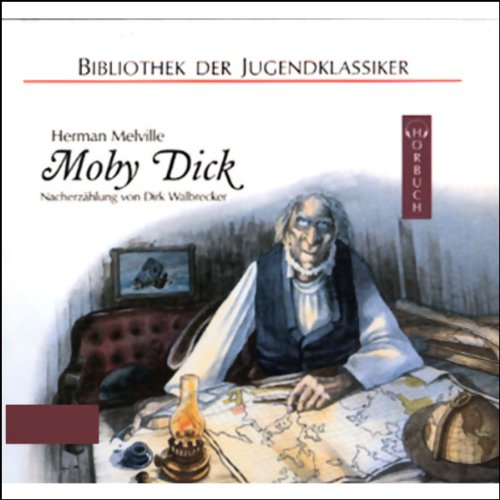 Moby Dick: Nacherzählung (Bibliothek der Jugendklassiker - Hörbuch) Novels & Short Stories
