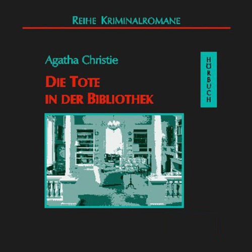 Die Tote in der Bibliothek: Ungekürzte Lesung Classics