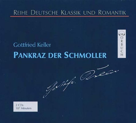 Pankraz der Schmoller: Leicht gekürzte Lesung (Deutsche Klassik und Romantik - Hörbuch) Contemporary literature