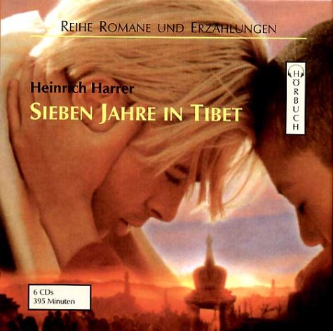 Sieben Jahre in Tibet: Gekürzte Lesung (Romane und Erzählungen - Hörbuch) Classics
