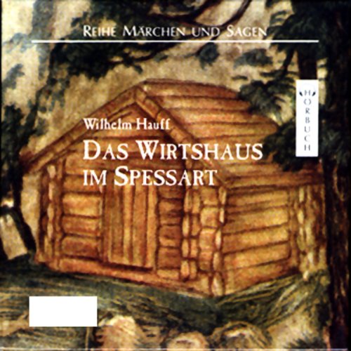Das Wirtshaus im Spessart (Märchen /Sagen - Hörbuch) Contemporary literature