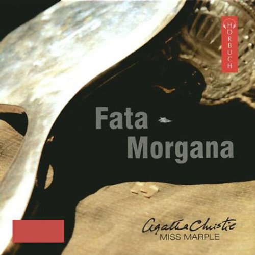 Fata Morgana: Ungekürzte Lesung Crime & Thrillers