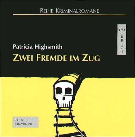 Zwei Fremde im Zug: Ungekürzte Lesung (Kriminalromane - Hörbuch) Contemporary literature