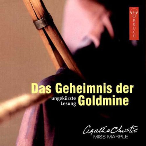 Das Geheimnis der Goldmine: Ungekürzte Lesung (Kriminalromane - Hörbuch) Contemporary literature
