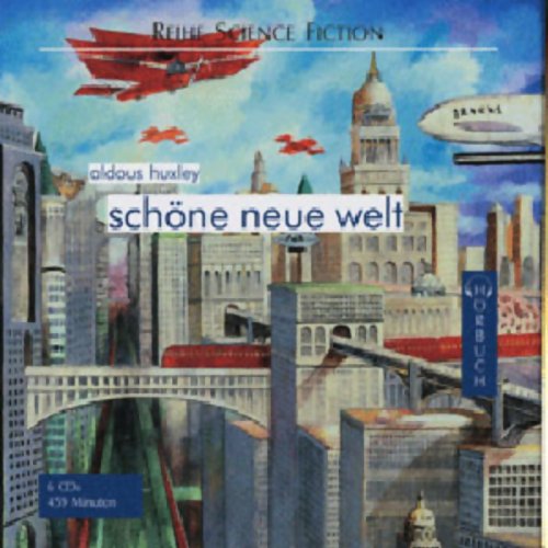 Schöne neue Welt: Leicht gekürzte Lesung (Science Fiction - Hörbuch) Contemporary literature