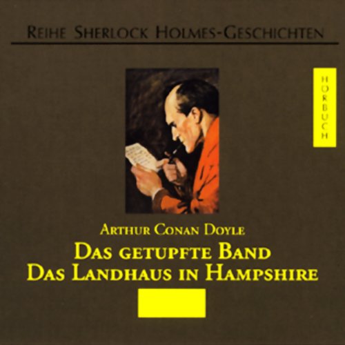 Das getupfte Band /Das Landhaus in Hampshire: Ungekürzte Lesung (Sherlock Holmes-Geschichten) Contemporary literature