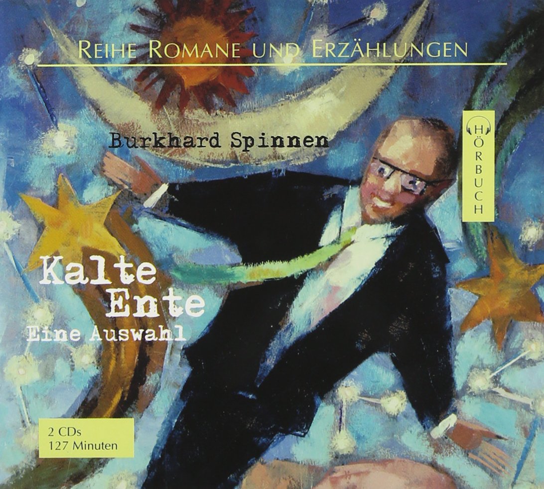 Kalte Ente: Eine Auswahl (Romane und Erzählungen - Hörbuch) Contemporary literature