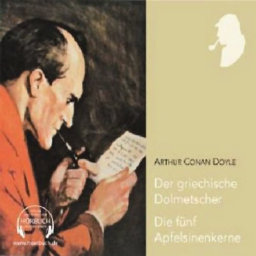 Der griechische Dolmetscher /Die Fünf Apfelsinenkerne (Sherlock Holmes-Geschichten) Contemporary literature Books