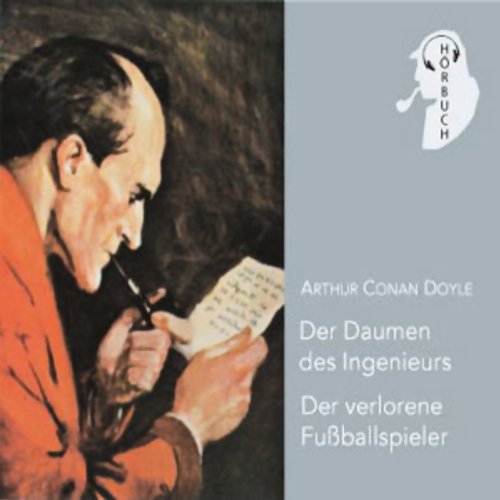 Der Daumen des Ingenieurs /Der verlorene Fußballspieler (Sherlock Holmes-Geschichten) Contemporary literature