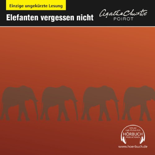 Elefanten vergessen nicht: Ungekürzte Lesung (Agatha Christie ungekürzt) Contemporary literature