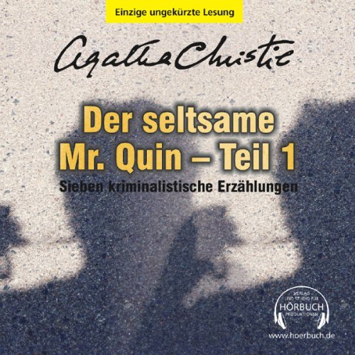Der seltsame Mr. Quin - Teil 1: Ungekürzte Lesung (Agatha Christie ungekürzt) Contemporary literature