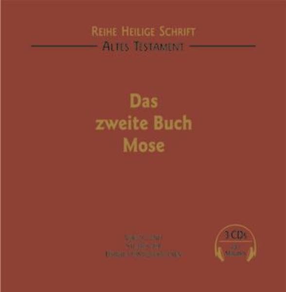 Das zweite Buch Mose: Ungekürzte Lesung (Heilige Schrift - Hörbuch) Religion & Esotericism