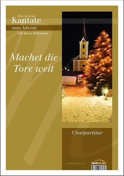 Machet die Tore weit - Chorausgabe: Die kleine Kantate zum Advent Posters