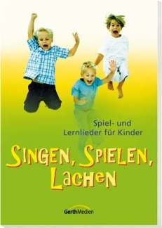 Singen, spielen, lachen. Spiel- und Lernlieder für Kinder Books