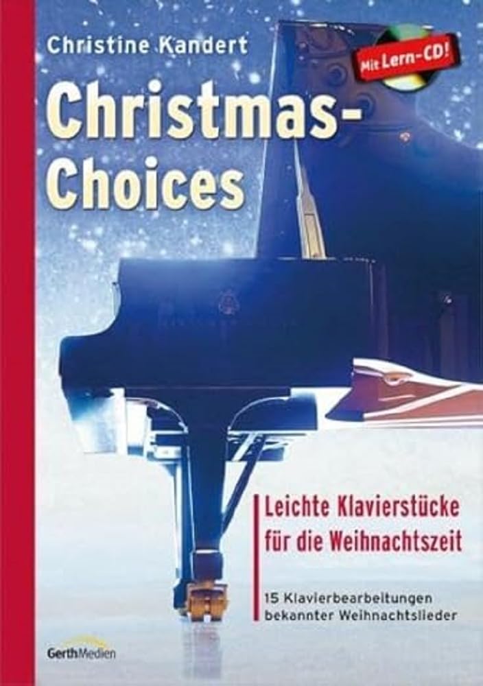 Christmas-Choices: 15 leichte Klavierstücke für die Weihnachtszeit (Piano-Choices) Sheet Music