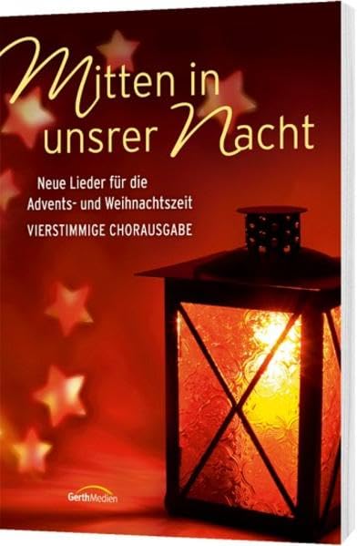 Mitten in unsrer Nacht - Chorausgabe Sheet Music