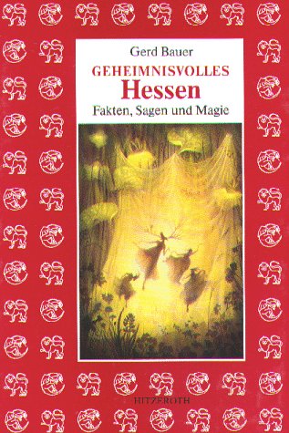 Geheimnisvolles Hessen. Fakten, Sagen und Magie Computer Science