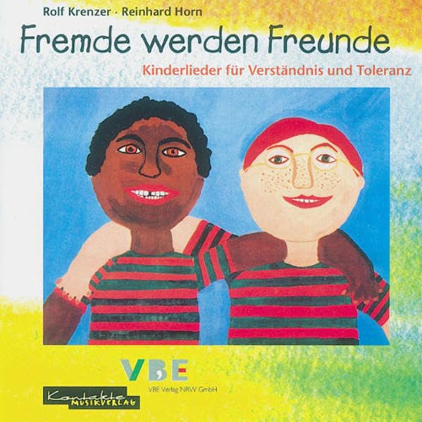 Fremde werden Freunde: Lieder für Verständnis - gegen Ausländerfeindlichkeit (CD) Non-fiction
