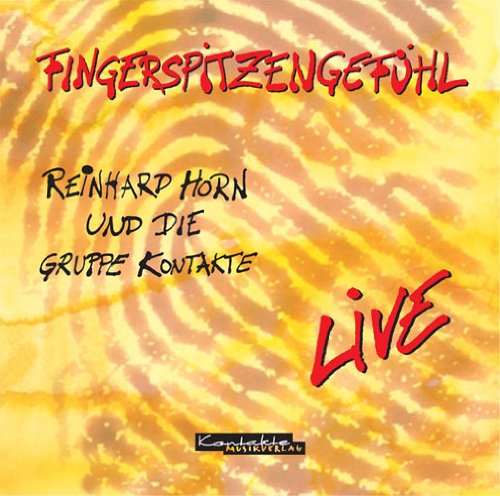 Fingerspitzengefühl: Live-Konzert-Mitschnitt der Gruppe KONTAKTE (CD) cd